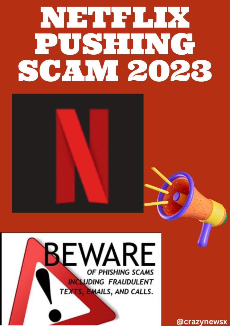 Netflix Users Beware-Netflix Pushing Scam 2023