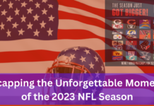 NFL Season 2023: Epic Highlights That Will Leave You Awestruck Recapping the Unforgettable Moments of the 2023 NFL Season
